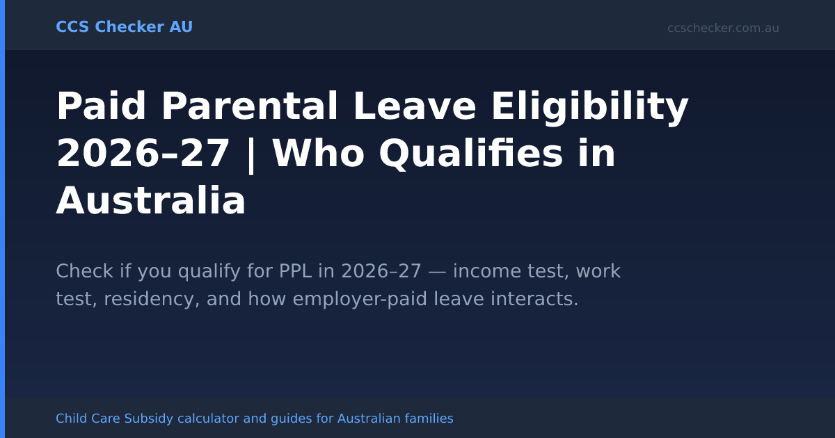 Paid Parental Leave Eligibility 2026–27 | Who Qualifies in Australia ...